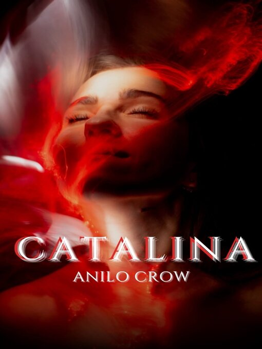 Title details for Catalina by Anilo  Crow - Available